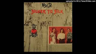 KYOTO - SILVER TO SILK CD QUALITY