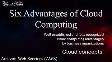 Six Advantages of Cloud Computing
