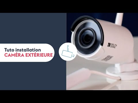 Tutoriel installation | Associer votre caméra extérieure en Ethernet/POE