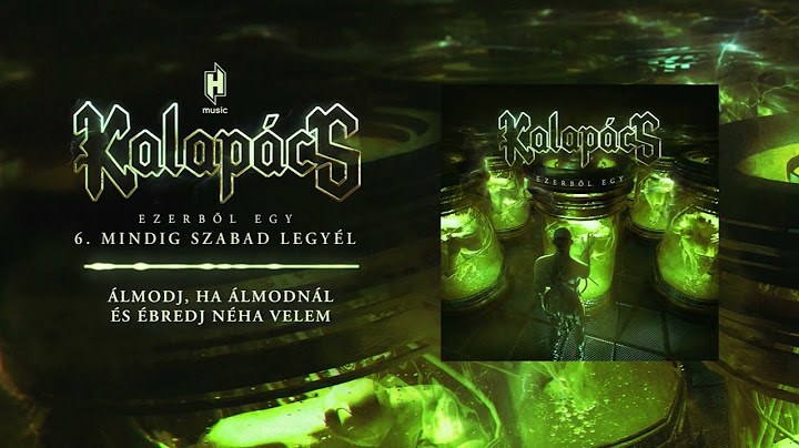 Kalapács - Mindig szabad legyél (hivatalos szöveges videó / official lyric video)