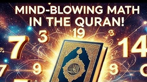"Mathematical Miracles in Quran: A Mathematical Journey Through the Qur