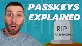 What are Passkeys? | Are Passwords Dead? | A Security Expert Explains