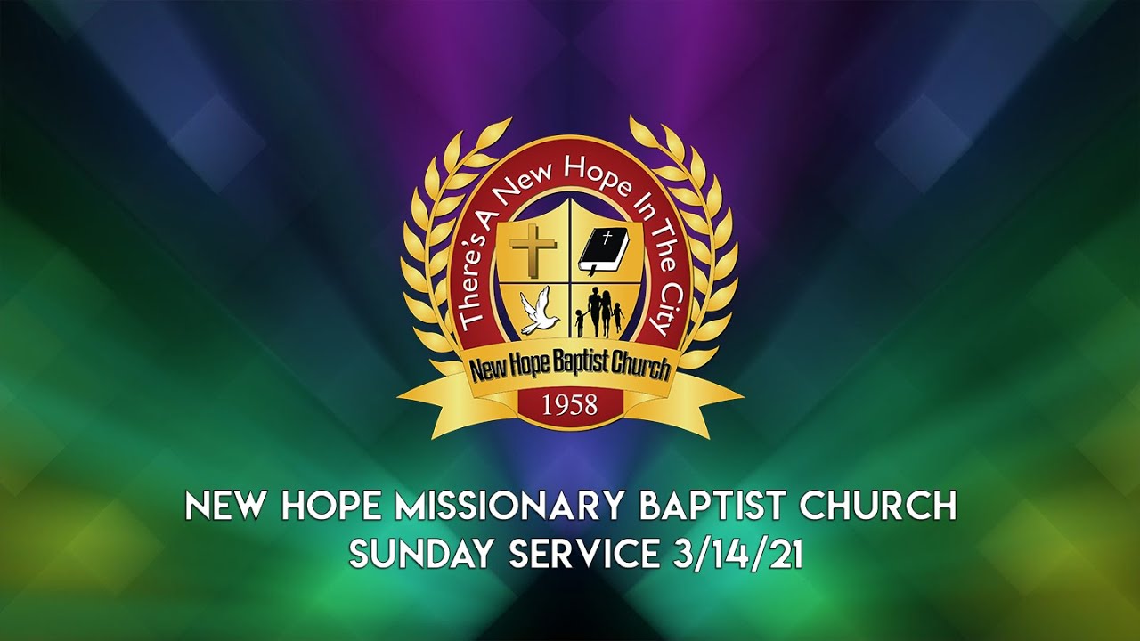 New Hope Missionary Baptist Church Sunday Morning Service 31421 YouTube