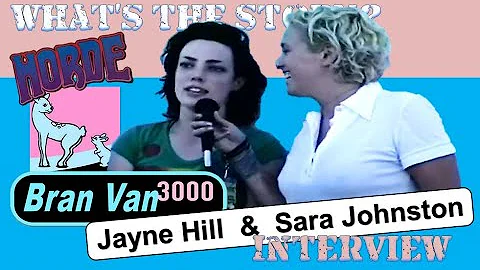 Bran Van 3000: Jayne Hill & Sara Johnston WHAT'S T...