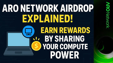 💻 Aro Network Airdrop Explained! Earn Rewards by Sharing Your Computer Power