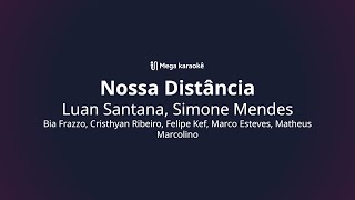 🎤 Nossa Distância – Luan Santana, Simone Mendes