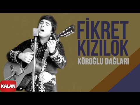 Fikret Kızılok - Köroğlu Dağları I Gün Ola Devran Döne © 1999 Kalan Müzik