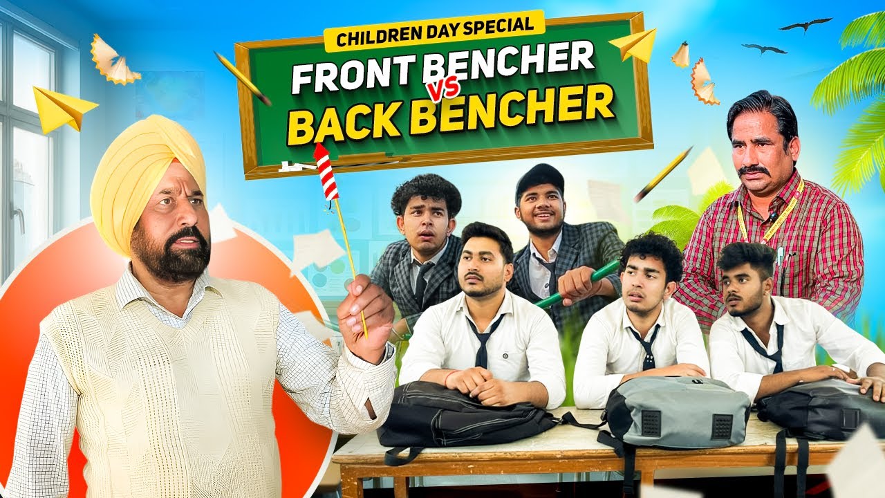 Children Day Special || Backbencher vs Front Bencher😂 - YouTube