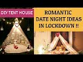 DIY HOW TO BUILD A TENT HOUSE FOR YOUR ROMANTIC DATE NIGHT AT HOME !