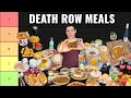 Ranking every death row meal  part 1