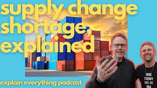 Supply Chain Shortages, Explained