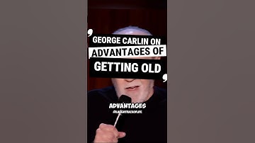 George Carlin On Advantages Of Getting Old... #comedy #funny #jokes #standupcomedy #shorts