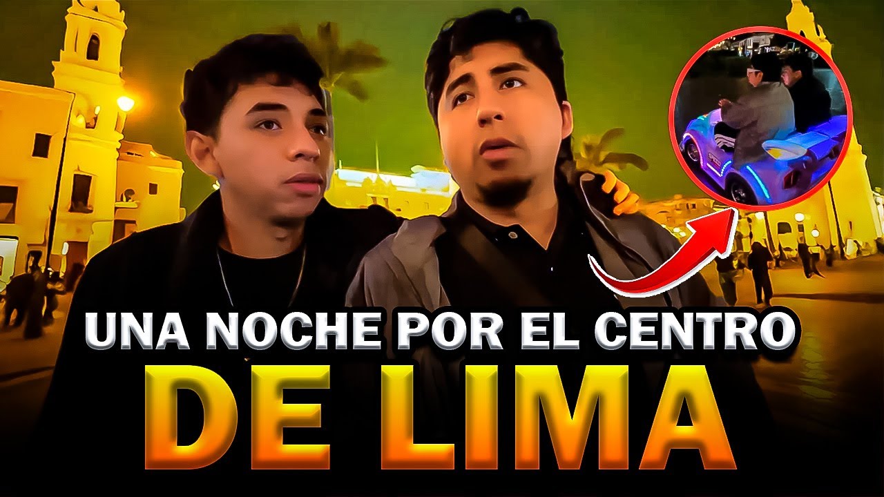 PASEANDO POR EL CENTRO DE LIMA y LA CHABUCA GRANDA de NOCHE🔥😎