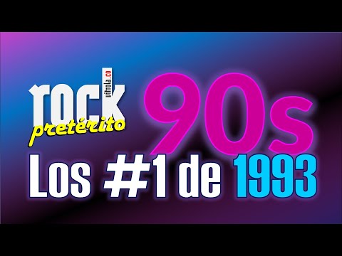 Rock Pretérito #21 - Los #1 de los años 90 - 1993