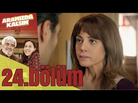 Aramızda Kalsın 24. Bölüm