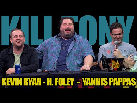 KILL TONY #605 - KEVIN RYAN + H FOLEY +YANNIS PAPPAS