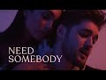 Always never  need somebody official music