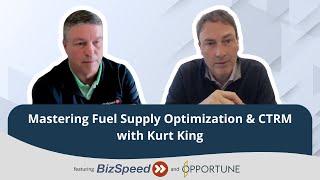 Best Practices in CTRM and Fuel Supply Optimization ft  Opportune's Kurt King.  Live interview.