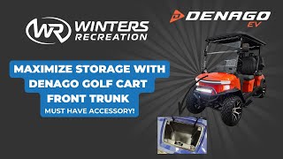 Maximize Storage with Denago Front Trunk Storage | Golf Cart Must-Have!