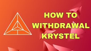 How To Withdrawl Krystel