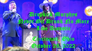 Dropkick Murphys Never Git Drunk No More w/Jaime Wyatt Live Woody Guthrie Cincinnati OH 10-29-22