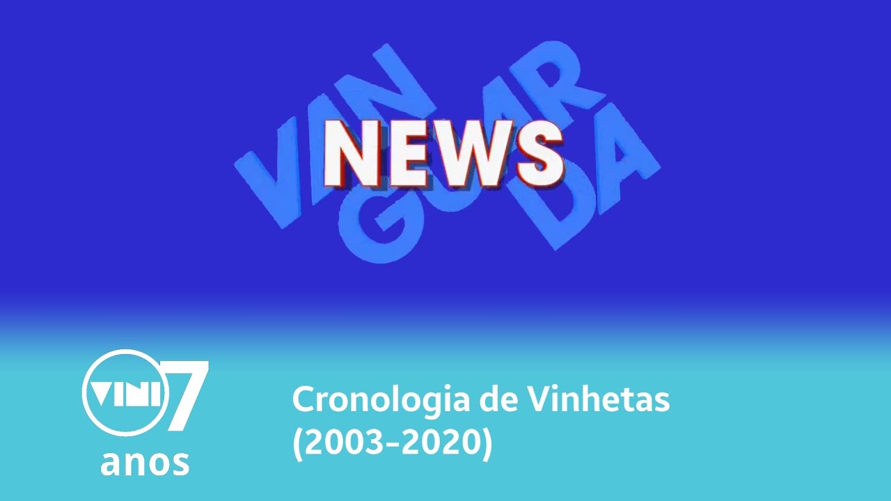 Cronologia de Vinhetas do Vanguarda News (2003-2021)