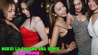 Người Lạ Thoáng Qua Remix - Đinh Tùng Huy | Nhạc Trẻ Remix EDM Tik Tok Hay Nhất Hiện Nay