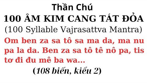 (108 biến, kiểu 2) Thần Chú 100 Âm Kim Cang Tát Đỏa - 100 Syllable Vajrasattva Mantra