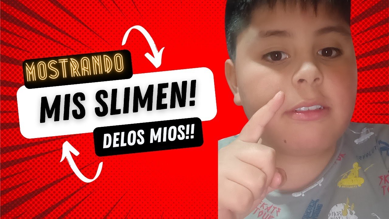 mostrando mis slimen | MATIAS SLIMEN✨