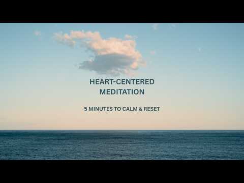 5-Minute Heart-Centered Meditation to Feel Calmer