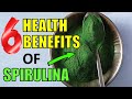 6 Powerful Health Benefits of Spirulina YOU NEED TO KNOW