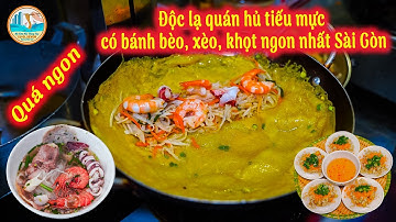 Độc lạ quán hủ tiếu mực có bánh bèo, xèo, khọt ngon nhất Sài Gòn