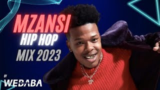 🔥 Mzansi Hip Hop Mix 2023 | 05 Sep | Dj Webaba