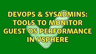 Celebrity DevOps & SysAdmins: Tools to monitor guest OS performance in vSphere (2 Solutions!!) Profile