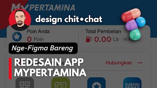 Redesain app MyPertamina • Nge-Figma Bareng • Design Chit-Chat Borrys Hasian