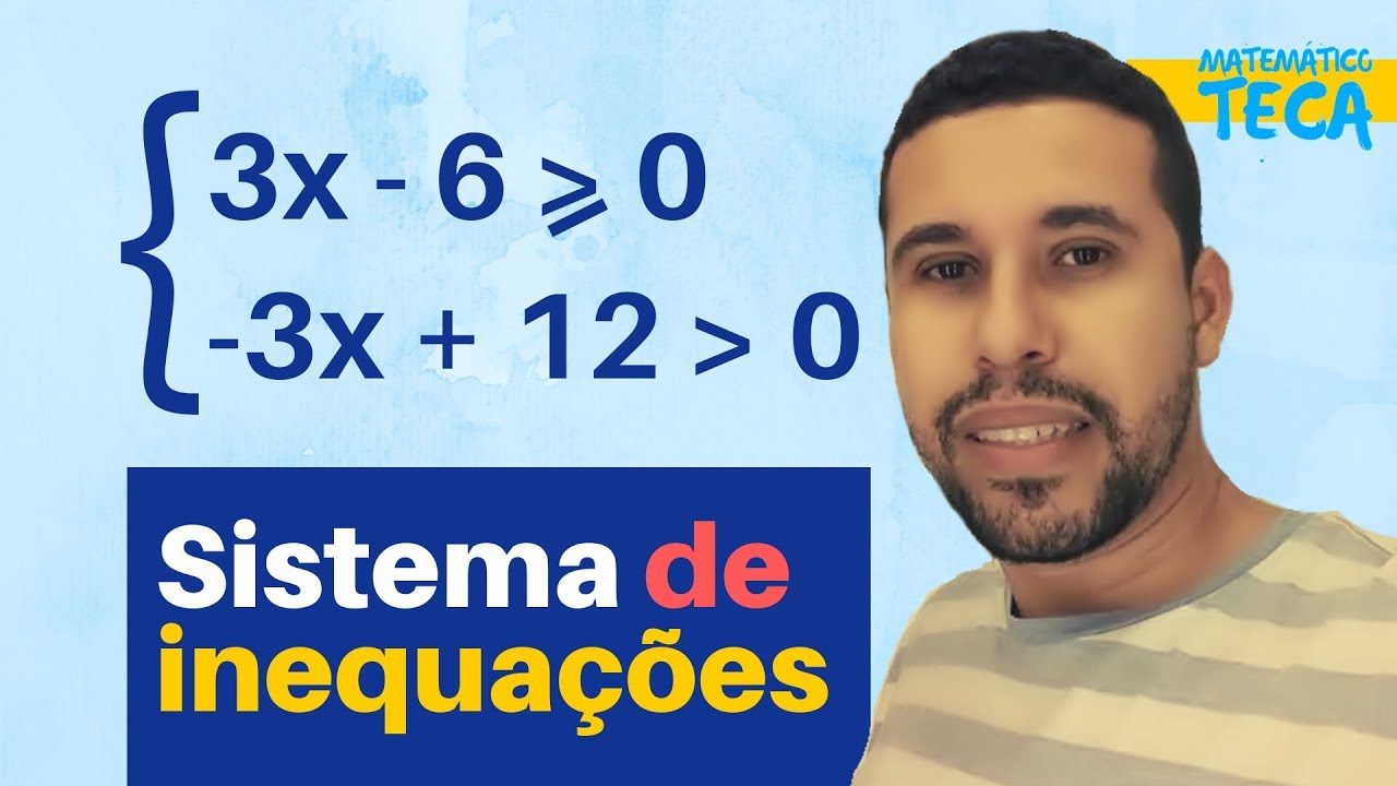 INEQUAÇÃO, SISTEMA DE INEQUAÇÕES DO 1º GRAU