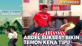 ABDEL SUKSES!! Bikin Temon Kena Tipu | ABDEL TEMON BUKAN SUPERSTAR | PART 2