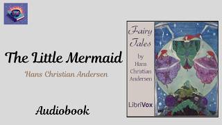 The Little Mermaid – Full Audiobook (Complete Fairy Tale) | Hans Christian Andersen