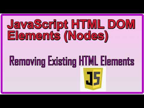 Removing Existing HTML Elements JavaScript