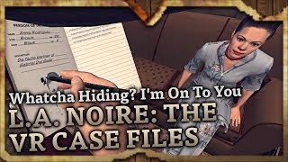 Whatcha Hiding? I'm On To You (L.A. Noire: The VR Case Files Highlights) screenshot 2