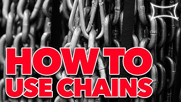 CHAINS AND GAINZ! | How To Use Chains