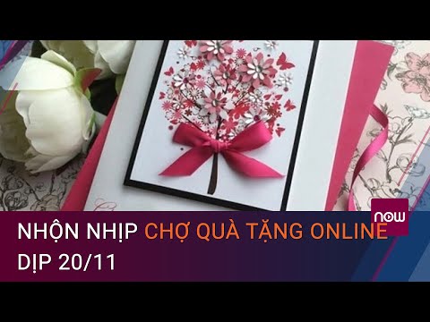 #1 Nhộn nhịp chợ quà tặng online ngày Nhà giáo Việt Nam 20/11 | VTC Now Mới Nhất