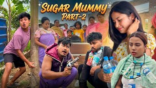 SUGAR MUMMY PART-2 ||