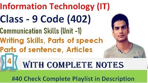 Writing Skills | Parts of Speech |  Communication Skills - Unit 1 | Class 9 Information Technology