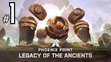 Phoenix Point ☺ Legacy of The Ancients 2021 Campaign Ep#1 A New Start 1440p