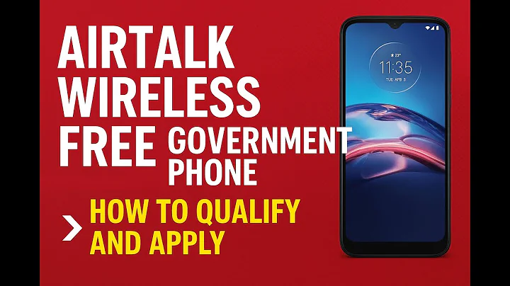AirTalk Wireless Free Government Phone – How to Qualify and Apply (2025)