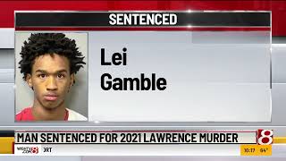 Man sentenced for 2021 Lawrence murder