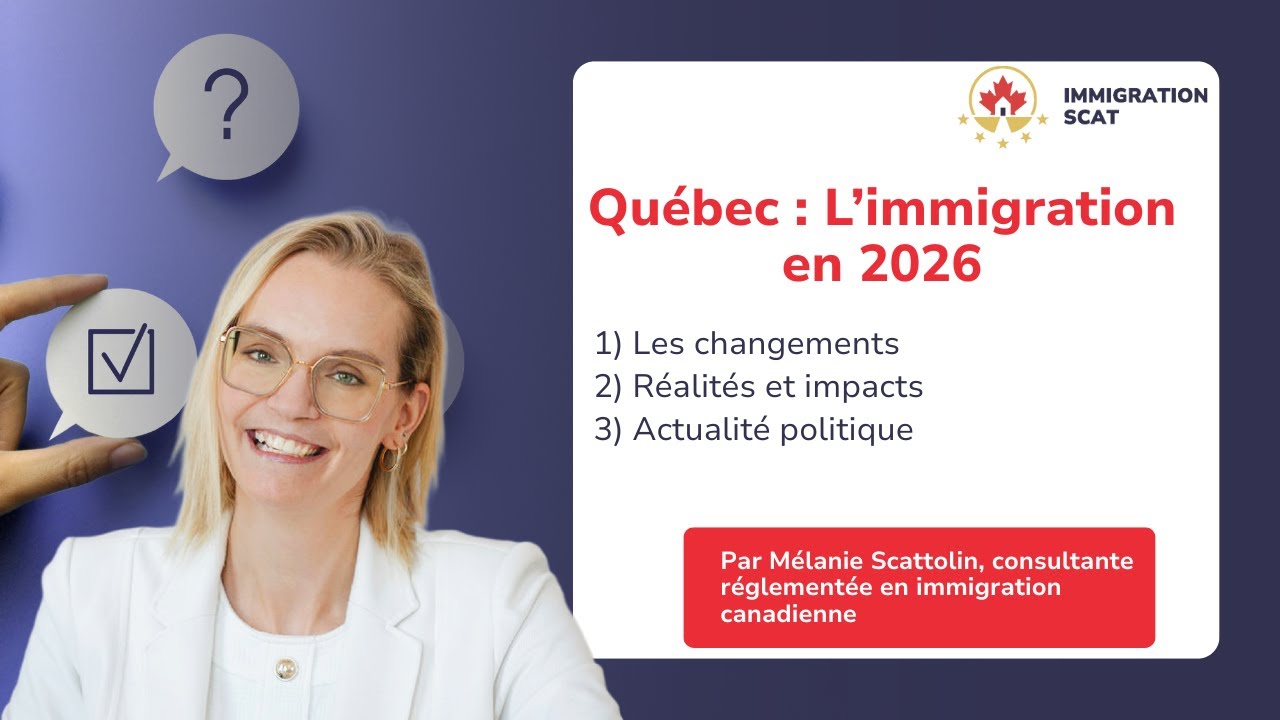 Québec 2026 : Immigration, études, travail - Ce qui change