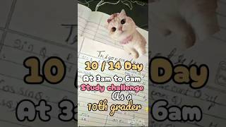 10 / 14 Day study challenge series 📚 Ft 10th grader student 🤧#shortsviral /study alcoholic