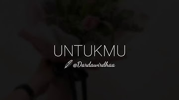 MUSIKALISASI RHIA : UNTUKMU